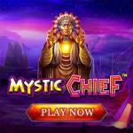 mystic chief